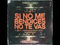 Si No Me Bendices No Te Vas