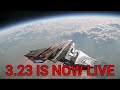 Star Citizen 3.23 IS NOW LIVE!