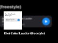 Diet Coke/Lauder (freestyle)