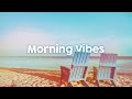 Morning Vibes - Positive Bossa Nova to Start Your Day