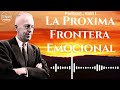 La próxima frontera: SOBRIEDAD EMOCIONAL / Vian L / Lenguaje del Corazon