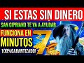 ATRAE DINERO EN SOLO 7 MINUTOS | DA MIEDO CON ESTA ORACIÓN de SAN CIPRIANO SERÁS RICO EN 3 DÍAS!!!