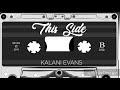 Kalani Evans- This Side