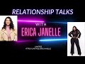 New Episode of Relationship Talks with Erica Janelle Out Town!  Is Monogamy Realistic Part II!