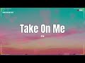 Take On Me