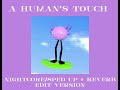 A Humans Touch - TWRP [Sped up, Tiktok Version]