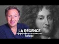 La véritable histoire de la Régence, l'aube des Lumières racontée par Stéphane Bern