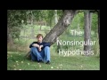 The Nonsingular Hypothesis