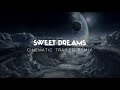 Sweet Dreams - The Eurythmics (feat. Holly Henry) (Cinematic Remix by Maxton Perucca)