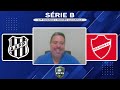 AO VIVO -- PONTE PRETA x VILA NOVA - Brasileirão Série B 2024 - 17ª Rodada | Narração