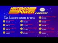 Fan-Favorite Games of 2018 | Nintendo Power Podcast