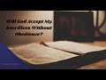 THE BIBLE IN 5 MIINUTES: #28: Will God Accept My Sacrifices Without Obedience?