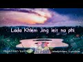 Haba phim ieid ia nga -- Ram Suchiang - Lyrics Video song