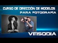 DIRECCIÓN DE MODELOS PARA FOTOGRAFÍA