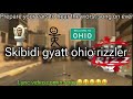 Skibidi gyatt ohio rizzler (￼Official audio) Read description after watching