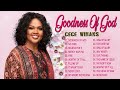 Praise and Worship Music - Top 50 Praise And Worship Songs All Time | Goodness Of God - Cece Winans