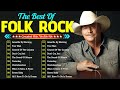 Best Folk Songs Of All Time 💥 Folk Songs Music 60s 70s 80s 💦 Folk Rock Country
