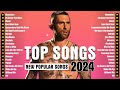 Billboard Top 50 This Week ♪ Music New Songs 2024 ♪ Best Pop Music Playlist on Spotify 2024