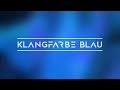 Klangfarbe Blau - Break the Silence [Extended 1]