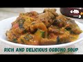 Easy but rich and delicious Ogbono Soup | #ogbonosoup #nigeriarecipe #delicious #easyrecipe