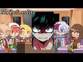 ⌜ MHA React To New student Deku AU ⌟↬(1/?)...