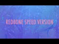 Sped-O - Redbone (Speed ​​Version)