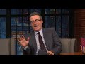 John Oliver Fought the Urge to Panic About Coronavirus Appearing in New York City