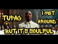 2Pac: I Get Around Soulful Cover