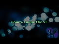 Sparta Gamma Mix V3 (-Reupload-)