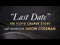 Last Date: The Floyd Cramer Story with Grandson Jason Coleman