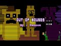 Out of Bounds - FNF Vs. FNAF 3 OST