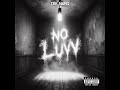 TRK NUNI - No Luvv - (official audio)