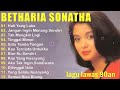 Betharia Sonata Full Album terbaik 2024 || tanpa iklan