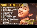 NIKE ARDILA FULL ALBUM THE BEST | BINTANG KEHIDUPAN | KU TAK AKAN BERSUARA | LAGU LAWAS 90AN