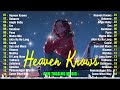 Heaven Knows, ...🎵Best OPM Tagalog Love Songs 2024 Playlist 🎵  Best of New OPM Tagalog Trending Hits