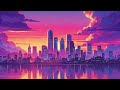 [Chill Lofi-Jazz] Embrace the Evening Through the City 🌇🌃| 