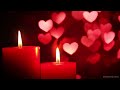 Romantic Piano Music for Setting a Beautiful Relaxing Atmosphere ❤️ Happy Valentine's Day