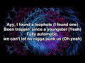 Tee Grizley Ft. 21 Savage - Loop Hole (Lyrics)