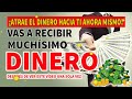 ¡ATRAE EL DINERO HACIA TI AHORA MISMO! VAS A RECIBIR MUCHÍSIMO DINERO DESPUÉS DE VER ESTE VÍDEO