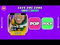 SAVE ONE SONG: POP vs RAP vs ROCK 🎵 | Music Quiz Challenge