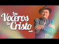 1 Hora de Música Cristiana 2024 con Los Voceros de Cristo