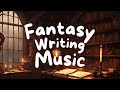 1 Hour Fantasy Writing Music Playlist ⚔️  Cozy Immersive Fairytale Castle  Ambience 📜 No Lyrics