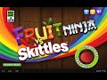 Fruit Ninja Skittles Gameplay (Original)