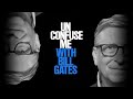 “This might be the last hard thing I ever do” | Unconfuse Me with Bill Gates