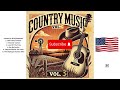 BRAND NEW Country Music 2024 vol. 3 🇺🇸 ENJOY 🎸 🫶 | Playlist  22m 09s