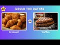 Would You Rather FOOD Edition