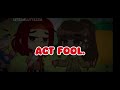 Act fool‼️.. || gacha / disventure camp || fiore, ashley and lill