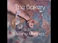 The Bakery-Melanie Martinez