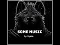 Some Music by Hyena
