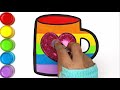 Rainbow glitter Heart Mug Coloring Page and Drawing Video For Kids And Baby | Learn Colors